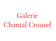 GALERIE CHANTAL CROUSEL